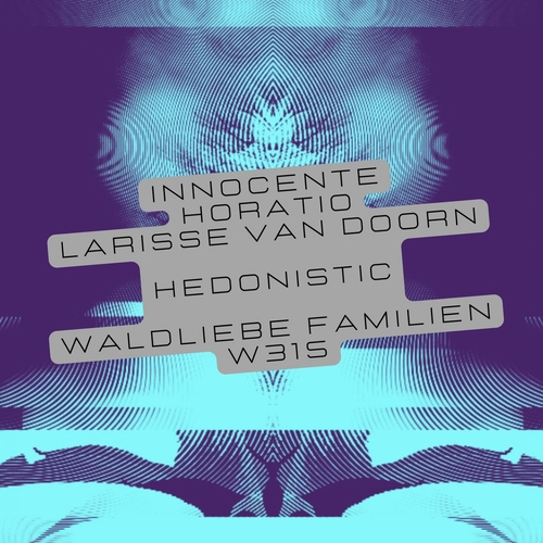 Innocente, Horatio, Larisse Van Doorn - Hedonistic [W315]
